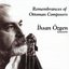Remembrances Of Ottoman Composers