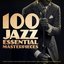 100 Jazz Essential Masterpieces   (Frank Sinatra, Louis Armstrong, Nina Simone, Billie Holiday and Other Legends)