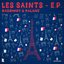 Les Saints EP