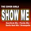 Show Me - [Hearthrob Mix] [Florida Mix] [Devils Nest Mix] [Drumapella]