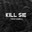 Kill Sie - Single