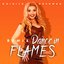 Dance In Flames