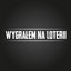 Wygrałem Na Loterii