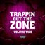 Trappin out the Zone Vol 2