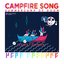 Campfire Song (Summercamp of Doom)