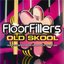 Floorfillers Old Skool