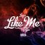 Like Me Feat. Casey Veggies