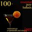 100 + Essential Jazz Ballads (Masterpieces of Smooth and Relaxing Jazz)