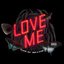 Love Me (Explicit Version)