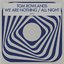 We Are Nothing / All Night - Single
