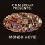 CAM Sugar presents: Mondo Movie