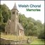 Welsh Choral Memories