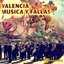 Valencia Musica y Fallas