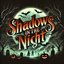 Shadows in the Night