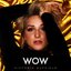 Wow - Single