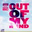 Out Of My Mind (feat. Nicki Minaj) - Single