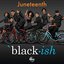 Black-ish – Juneteenth (Original Television Series Soundtrack)