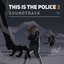 THIS IS THE POLICE 2 SOUNDTRACK