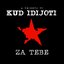 Za Tebe - a tribute to KUD Idijoti