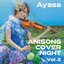 ANISONG COVER NIGHT Vol.2