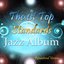The 1st Top Standards Jazz Album (Remastered Version)