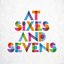 At Sixes And Sevens
