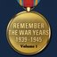 Remember The War Years 1939 - 1945 Vol.1