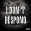 I Don’t Respond (First Day Out) - Single