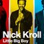 Nick Kroll: Little Big Boy