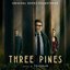 Three Pines (Original Series Soundtrack)