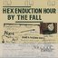 Hex Enduction Hour (Disc One)