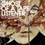 Ghost of a Tape Listener EP
