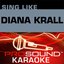 Sing Like Diana Krall (Karaoke Performance Tracks)