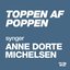 Toppen Af Poppen 2014 - Synger ANNE DORTE MICHELSEN - EP