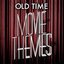 Old Time Movie Themes