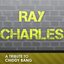 Ray Charles (Chiddy Bang Tribute - The Mixes)