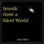 Sounds from a Silent World