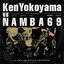 Ken Yokoyama vs NAMBA69