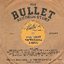 The Bullet Records Story "The First Americana Label"