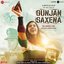 Gunjan Saxena: The Kargil Girl