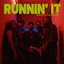 Runnin' It