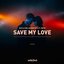 Save My Love