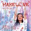 MAKE LOVE EP