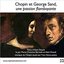 Chopin et George Sand, une passion flamboyante