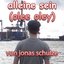 Alleine Sein (Olee Olay)