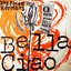 Bella Ciao/Miss O Grady