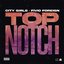 Top Notch (feat. Fivio Foreign)