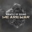 We Are War