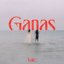 Ganas - Single