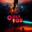 Over You